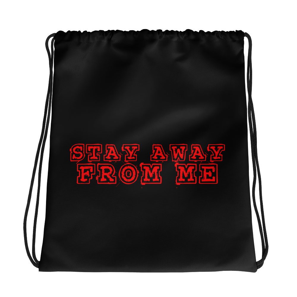 Stay Away From Me Drawstring bag - feedurcloset