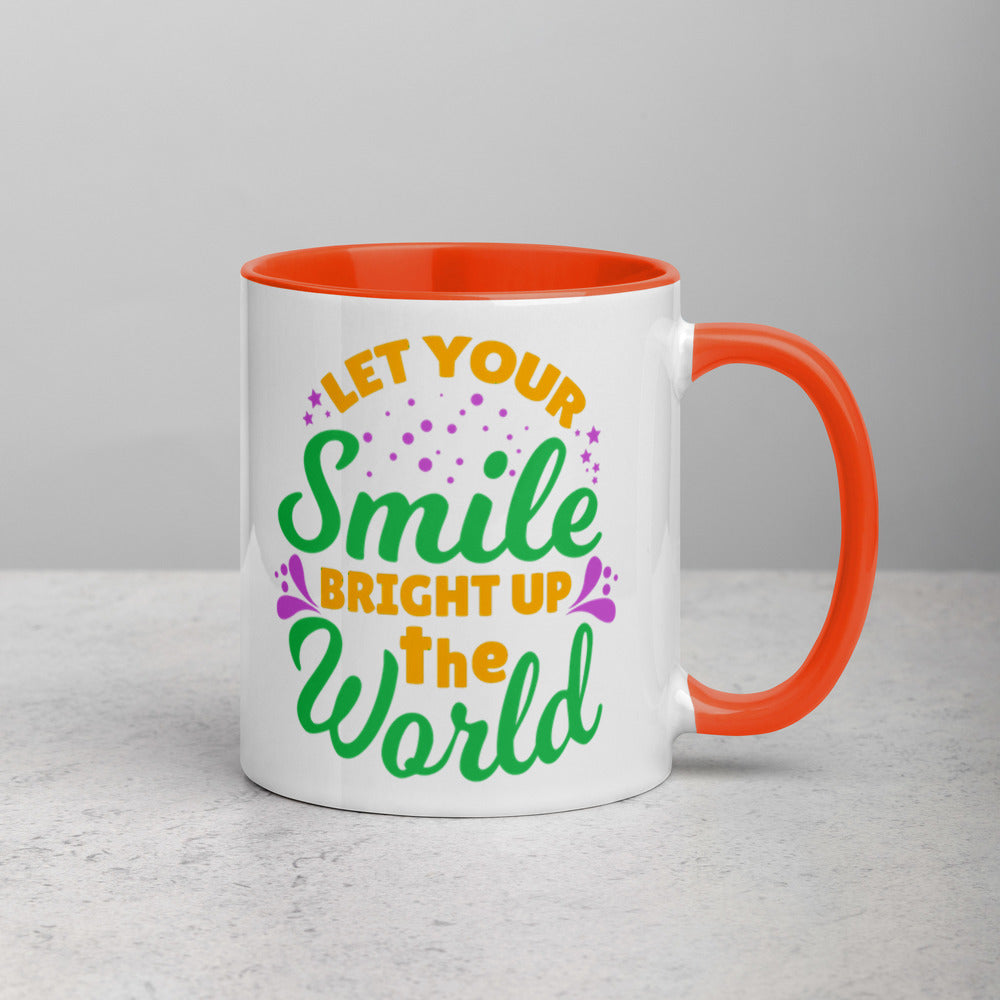 LET YOUR SMILE BRIGHT UP THE WORLD MUG WITH COLOR INSIDE - FEED UR CLOSET CM037 - feedurcloset